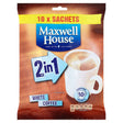 Maxwell House Instant Coffee 2 In 1 10X15.2G | Poundstretcher  292942